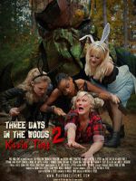 Watch Three Days in the Woods 2: Killin\' Time 2KMovies
