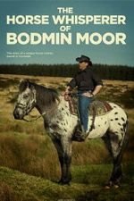 Watch The Horse Whisperer of Bodmin Moor 2KMovies