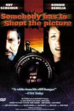 Watch Somebody Has to Shoot the Picture 2KMovies