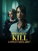 Watch Who Could Kill a Sweet Old Lady 2KMovies