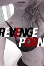 Watch Revenge Porn 2KMovies