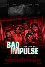Watch Bad Impulse 2KMovies