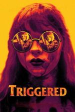 Watch Triggered 2KMovies