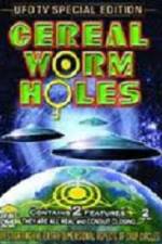 Watch Cereal Worm Holes 1 2KMovies