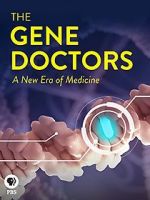 Watch The Gene Doctors 2KMovies