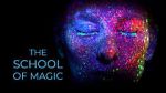Watch The School of Magic 2KMovies