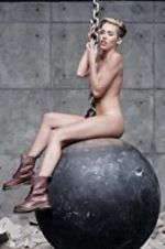 Watch Miley Cyrus: Wrecking Ball 2KMovies
