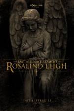 Watch The Last Will and Testament of Rosalind Leigh 2KMovies