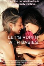 Watch Let's Ruin It with Babies 2KMovies