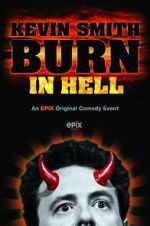 Watch Kevin Smith: Burn in Hell (TV Special 2012) 2KMovies