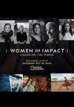 Watch Women of Impact: Changing the World 2KMovies