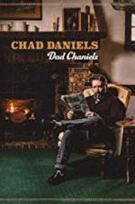 Watch Chad Daniels: Dad Chaniels 2KMovies