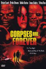 Watch Corpses Are Forever 2KMovies