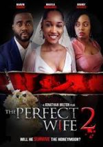 Watch The Perfect Wife 2 2KMovies