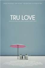 Watch Tru Love 2KMovies