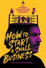 Watch How to Start A Small Business 2KMovies