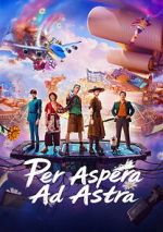 Watch Per Aspera Ad Astra 2KMovies