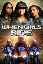 Watch When Girls Ride 2KMovies