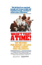 Watch The Weavers: Wasn\'t That a Time 2KMovies