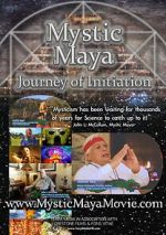 Watch Mystic Maya: Journey of Initiation 2KMovies