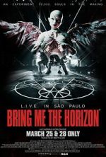 Watch Bring Me the Horizon: L.I.V.E. in S�o Paulo 2KMovies