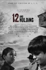 Watch Twelve and Holding 2KMovies