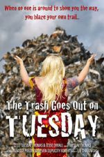 Watch The Trash Goes Out on Tuesday 2KMovies