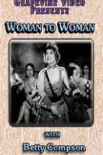 Watch Woman to Woman 2KMovies