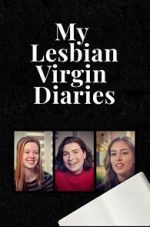Watch My Lesbian Virgin Diaries 2KMovies