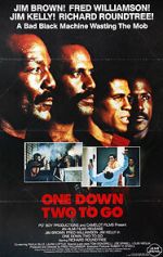 Watch One Down, Two to go 2KMovies
