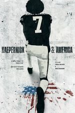 Watch Kaepernick & America 2KMovies