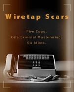 Watch Wiretap Scars (Short 2017) 2KMovies