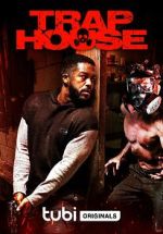 Watch Trap House 2KMovies