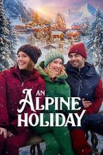 Watch An Alpine Holiday 2KMovies