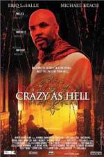 Watch Crazy as Hell 2KMovies