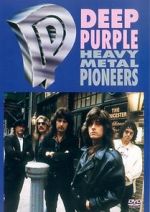 Watch Deep Purple: Heavy Metal Pioneers 2KMovies