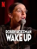 Watch Robby Hoffman: Wake Up (TV Special 2025) 2KMovies