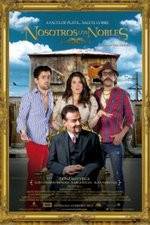 Watch Nosotros los Nobles 2KMovies