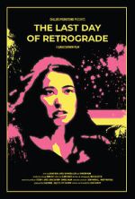 Watch The Last Day of Retrograde 2KMovies