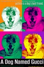 Watch A Dog Named Gucci 2KMovies