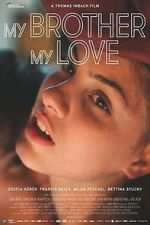 Watch My Brother, My Love 2KMovies