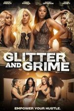 Watch Glitter and Grime 2KMovies