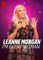 Watch Leanne Morgan: I\'m Every Woman 2KMovies
