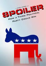 Watch SPOiLER: How a Third Political Party Could Win 2KMovies