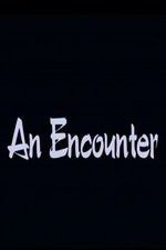 Watch An Encounter 2KMovies