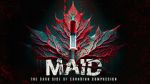 Watch MAID: The Dark Side of Canadian Compassion 2KMovies
