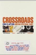 Watch Crossroads: Eric Clapton Guitar Festival 2KMovies