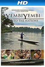 Watch YembiYembi: Unto the Nations 2KMovies