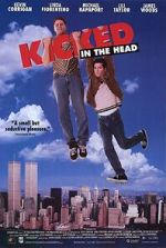 Watch Kicked in the Head 2KMovies