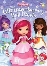 Watch Strawberry Shortcake: The Glimmerberry Ball Movie 2KMovies